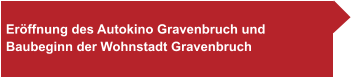Eröffnung des Autokino Gravenbruch und  Baubeginn der Wohnstadt Gravenbruch