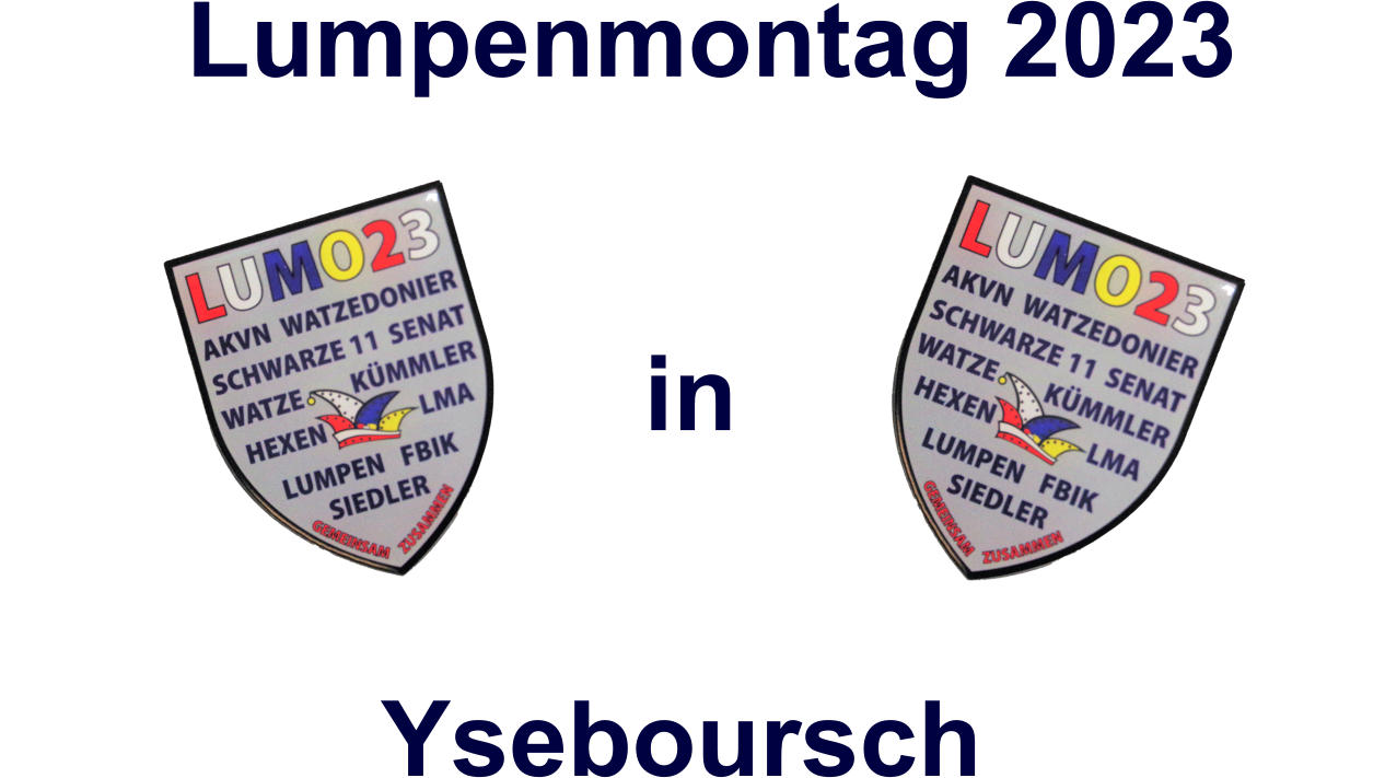 Lumpenmontag 2023  Yseboursch in